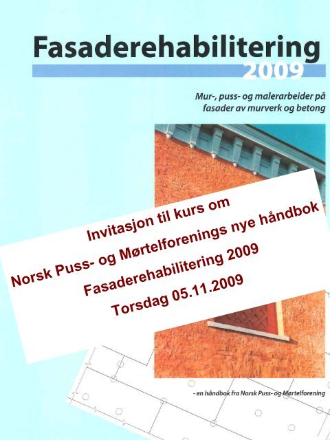 FASADEREHABILITERING 2009 - Bygg uten grenser