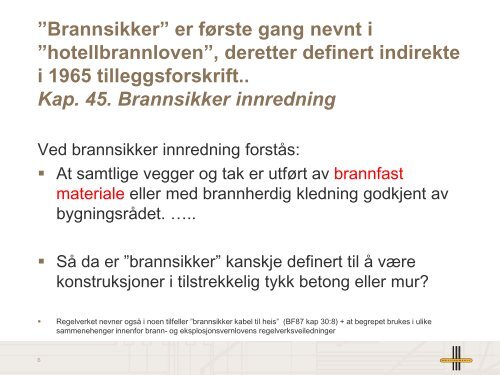 PÃ¥litelighet av ulike brannsikringstiltak - Bygg uten grenser