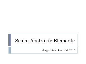 Scala. Abstrakte Elemente