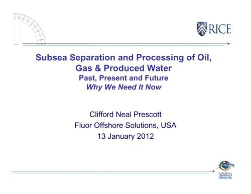 Subsea Separation and Processing of Oil, Gas & Produced Water ...