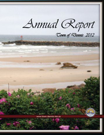 ANNUAL REPORTS - the Town of Dennis