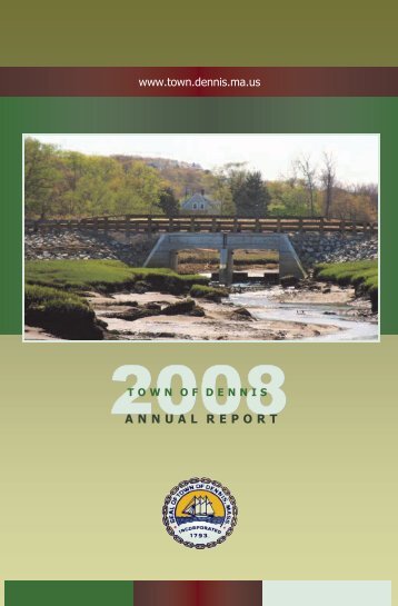 Annual Town Report - the Town of Dennis