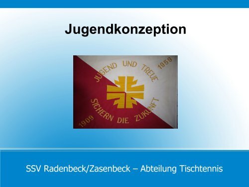 Unser Jugendkonzeptâ¦ - raza-tischtennis.de