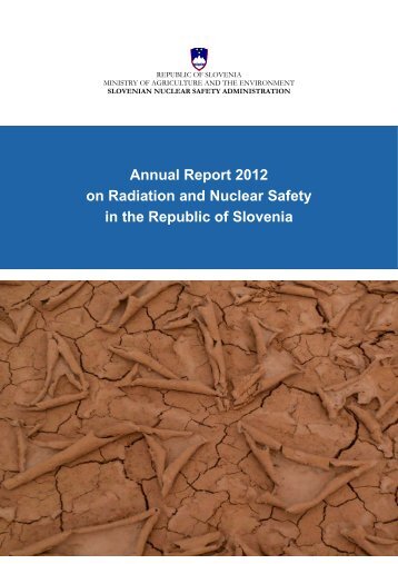 Annual Report 2012 on Radiation and Nuclear Safety in the ...