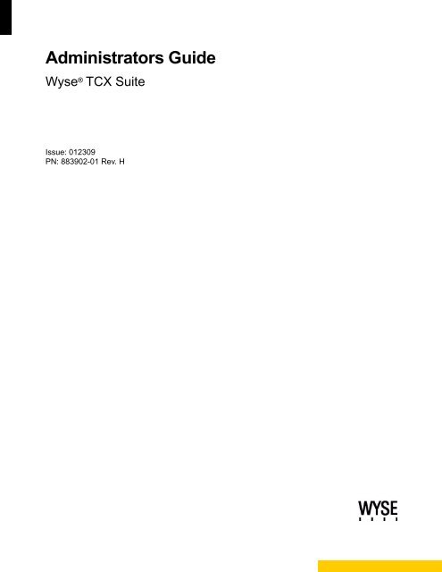 Administrators Guide: Wyse® TCX Suite - Wyse Technology