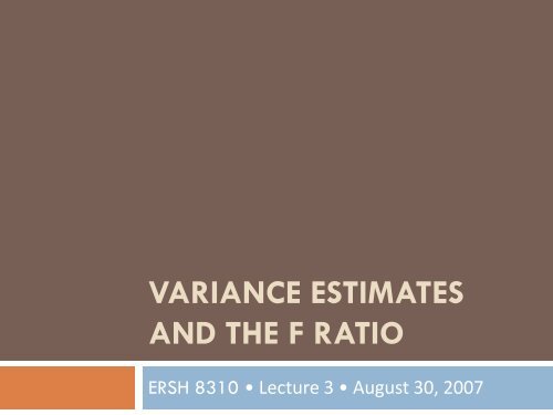 Variance Estimates and the F Ratio