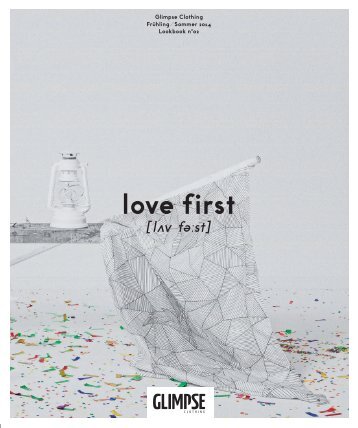 GLIMPSE Lookbook No. 02 // love first