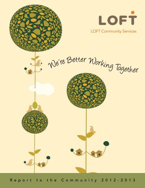 2012/2013 Annual Report - LOFT Community Services