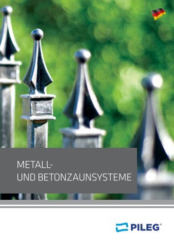 PILEG - Metall- und beton- zaunsysteme (de)