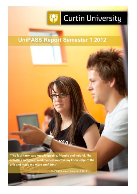 UniPASS Report Semester 1 2012 - Unilife - Curtin University