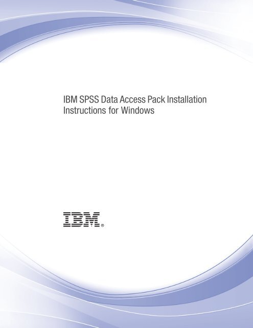 IBM SPSS Data Access Pack Installation Instructions for Windows