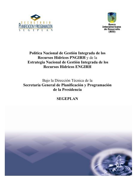 Política Nacional de Gestión Integrada de los Recursos Hídricos ...