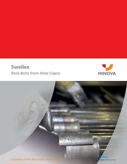 Swellex is a rock bolt - Minova