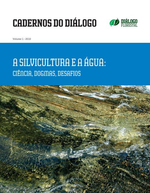 CADERNOS DO DIÃLOGO A silvicultura e a Ã¡gua: - ConservaÃ§Ã£o ...