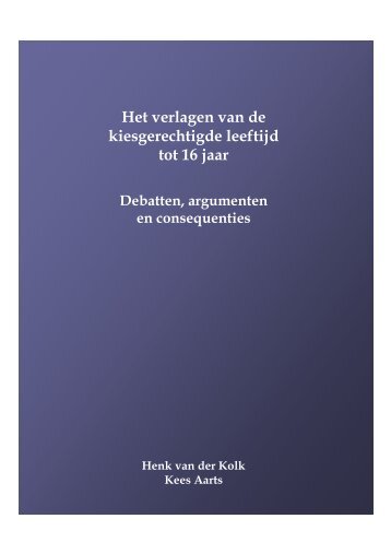 Het verlagen van de kiesgerechtigde leeftijd tot 16 jaar - Universiteit ...