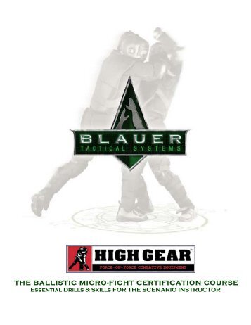 the ballistic micro-fight certification course - Blauer Tactical Systems