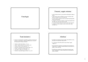 Fonologia Fonemi, coppie minime Tratti distintivi Allofoni