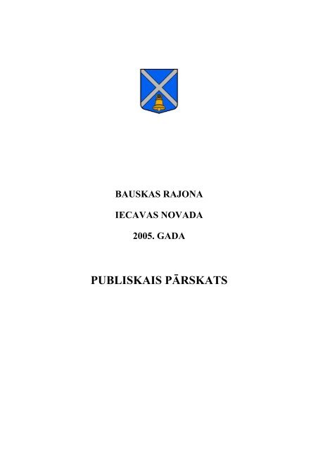 2005. gada publiskais pÄrskats - Iecavas novads