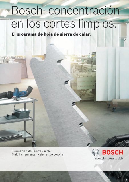 Bosch: concentraciÃ³n en los cortes limpios.