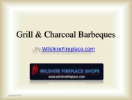 Grill & Charcoal Barbeques at Wilshire Fireplace Shop