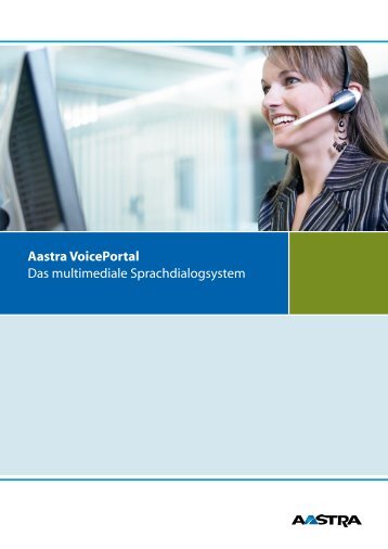 Aastra VoicePortal Das multimediale Sprachdialogsystem