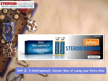 DNP (2, 4-Dinitrophenol): Instant Way of Losing your Extra Kilos