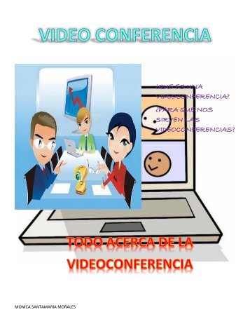 ¿QUE ES UNA VIDEOCONFERENCIA? 