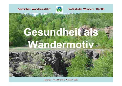 Deutsches Wanderinstitut Profilstudie Wandern '07/'08