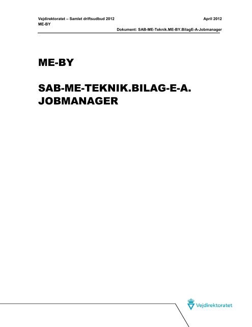 ME-BY SAB-ME-TEKNIK.BILAG-E-A. JOBMANAGER - vdvejdrift.dk