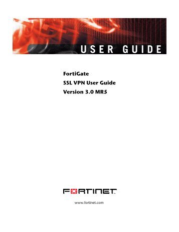 FortiGate SSL VPN User Guide - Fortinet - FirewallShop.com