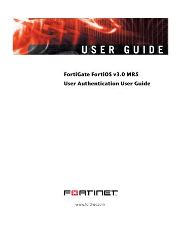 FortiGate User Authentication User Guide - FirewallShop.com