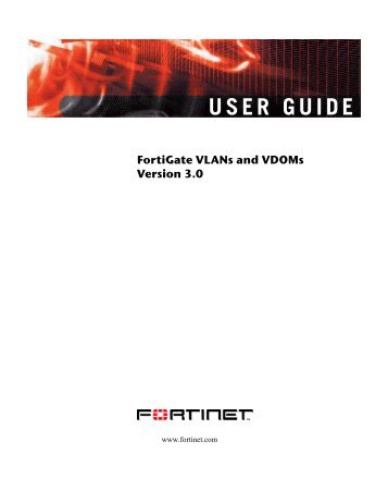 VLANs and VDOMs Guide - Fortinet Technical Documentation