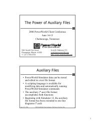 The Power of Auxiliary Files Auxiliary Files - PowerWorld