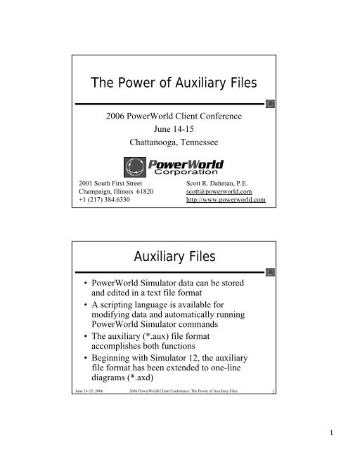 The Power of Auxiliary Files Auxiliary Files - PowerWorld