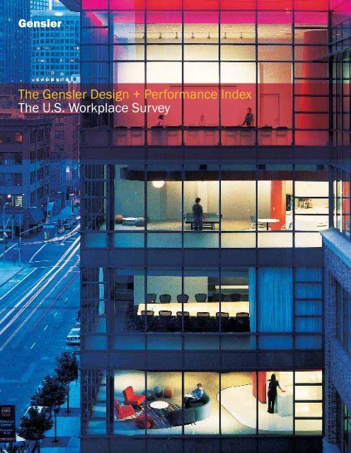 The Gensler Design + Performance Index The U.S. Workplace Survey