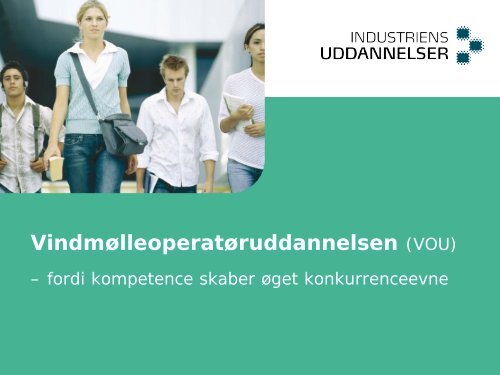 VindmÃ¸lleoperatÃ¸ruddannelsen (VOU) - Industriens Uddannelser