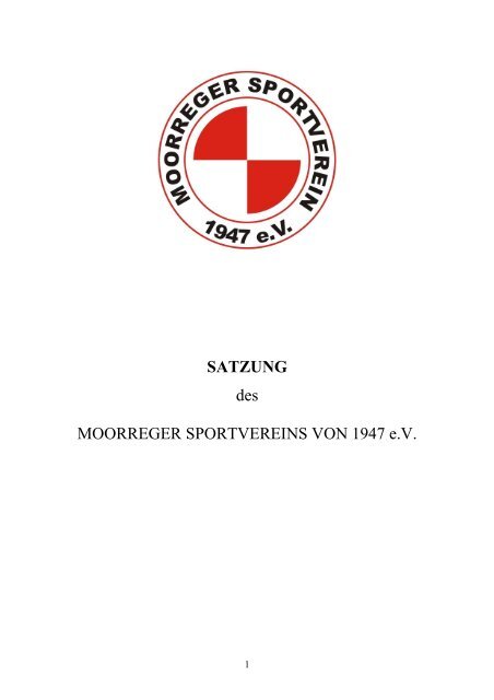 SATZUNG des MOORREGER SPORTVEREINS ... - Moorreger SV