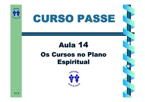 14 - Os Cursos no Plano Espiritual [Modo de Compatibilidade]