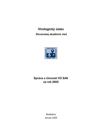 VÃ½roÄnÃ¡ sprÃ¡va VirologickÃ©ho Ãºstavu SAV 2005 [PDF] - VirologickÃ½ ...