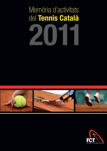 Descarregar MemÃ²ria 2011 - FederaciÃ³ Catalana de Tennis