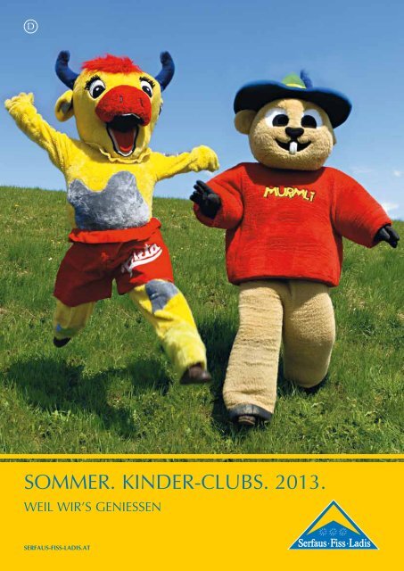 SOMMER. KINDER-CLUBS. 2013. - Serfaus-Fiss-Ladis