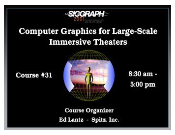 Computer Graphics for Large-Scale Immersive Theaters Computer ...