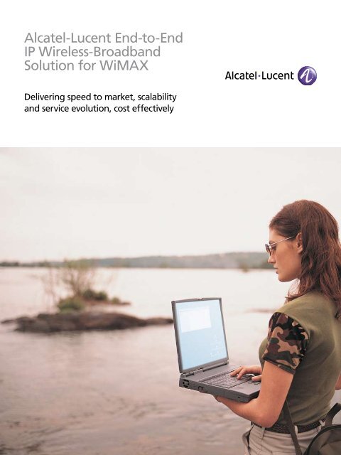 Alcatel-Lucent End-to-End IP Wireless-Broadband Solution for WiMAX