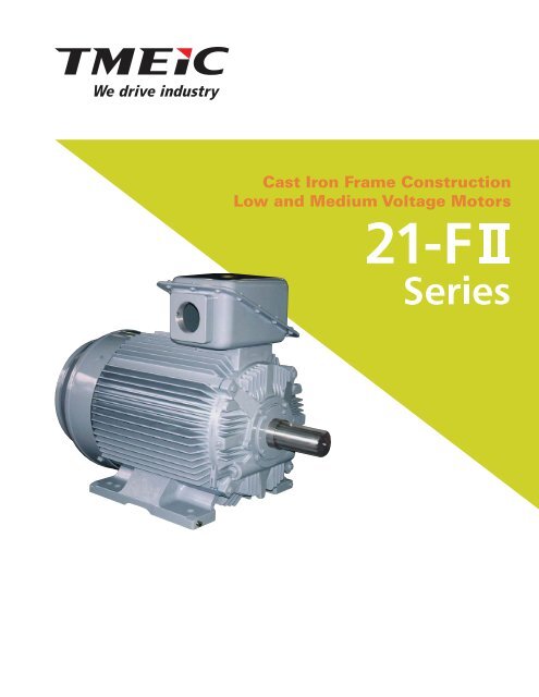 21-FII Series Low and Medium Voltage Motors letter - Tmeic.com