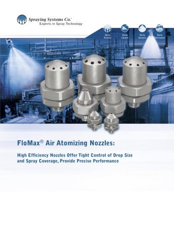 FloMax® Air Atomizing Nozzles: - SGN Tekniikka Oy