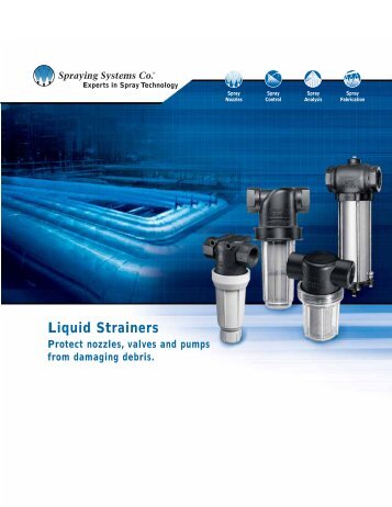 T-style Liquid Strainers - Spraying Systems Co.