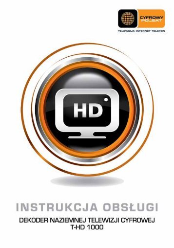 Instrukcja obsÅugi dekodera T-HD 1000 (.pdf) - Cyfrowy Polsat