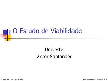 O Estudo de Viabilidade (slides) - INF-Unioeste