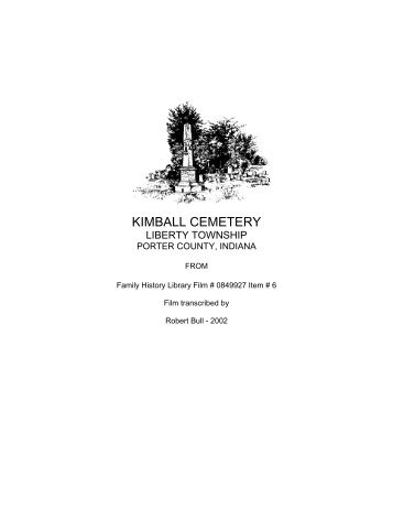 Bull Transcription of Kimball Cemetery Inscriptions - Porter County ...