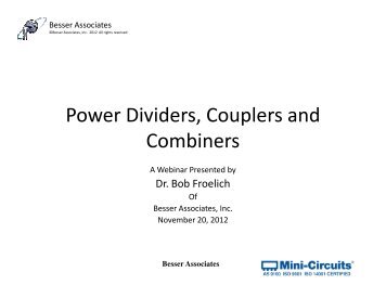 Power Dividers, Couplers and Combiners Combiners